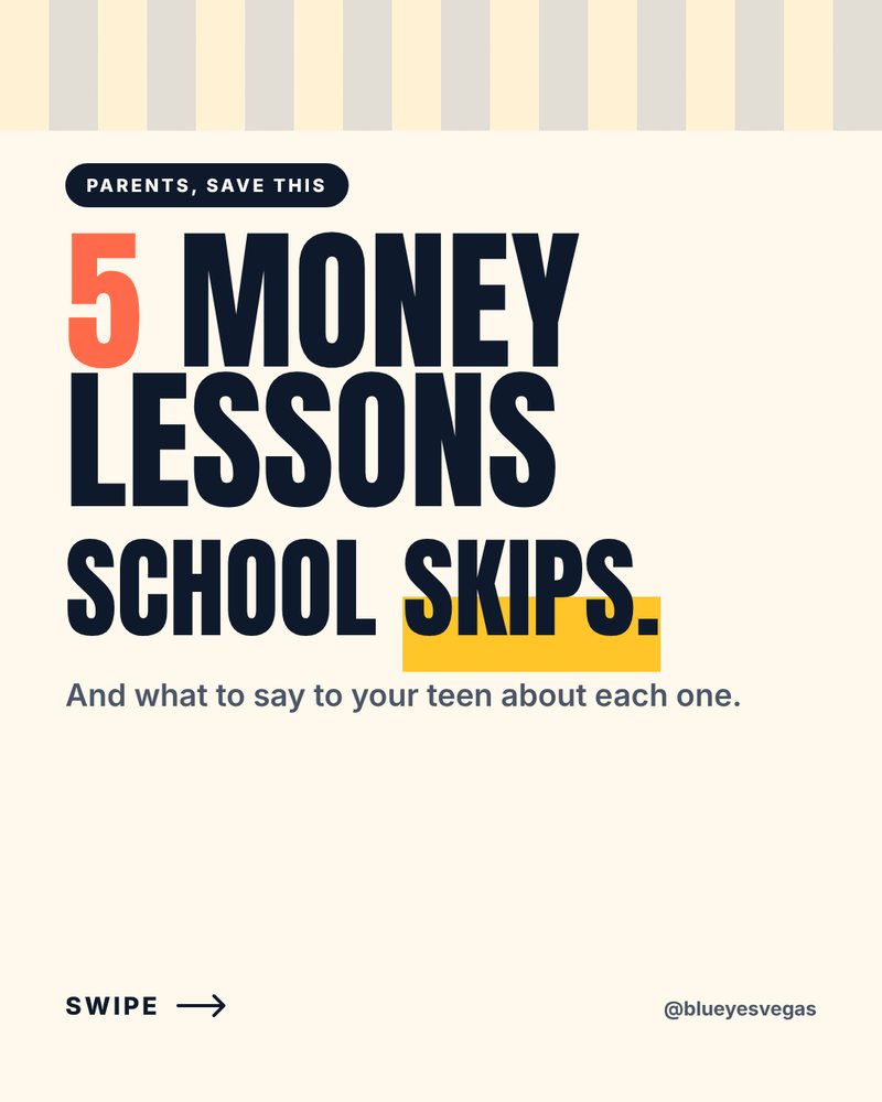 5 money lessons school skips, and what to say to your teen about each one